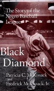 Black diamond : the story of the Negro baseball leagues /