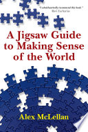A jigsaw guide to making sense of the world