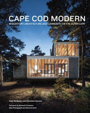 Cape Cod modern : midcentury architecture and community on the Outer Cape /