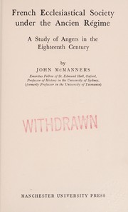 French ecclesiastical society under the ancien régime : a study of Angers in the eighteenth century /