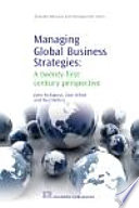 Managing global business strategies : a twenty-first-century perspective /
