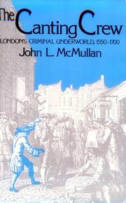 The canting crew : London's criminal underworld, 1550-1700 /