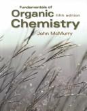 Study guide and solutions manual for McMurry's Fundamentals of organic chemistry, fifth edition /