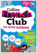 Collins French club : fun, active learning /