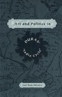 Art and politics in Duras' India cycle /