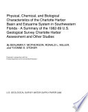 Physical, chemical, and biological characteristics of the Charlotte Harbor basin and estuarine system in southwestern Florida : a summary of the 1982-89 U.S. Geological Survey Charlotte Harbor Assessment and other studies /