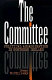 The Committee : political assassination in Northern Ireland /