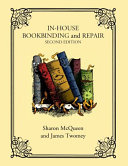 In-house bookbinding and repair /