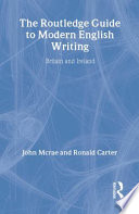 The Routledge guide to modern English writing : Britain and Ireland /
