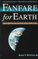 Fanfare for Earth : the origin of our planet and life /