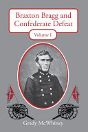 Braxton Bragg and Confederate defeat.