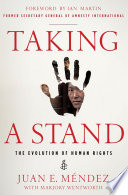 Taking a stand : the evolution of human rights /