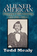 Aliened american : a biography of William Howard Day /