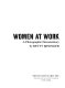 Women at work : a photographic documentary /