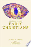 In search of the early Christians : selected essays /