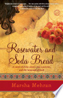 Rosewater and soda bread : a novel /