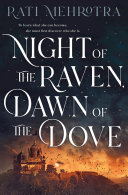 Night of the raven, dawn of the dove /