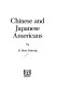 Chinese and Japanese Americans /