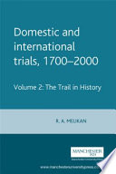 Domestic and international trials, 1700-2000 : the trial in history, vol. II.