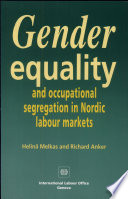 Gender equality and occupational segragation in Nordic labour markets /