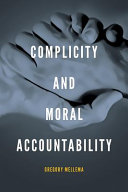 Complicity and moral accountability /