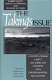 The takings issue : constitutional limits on land use control and environmental regulation /