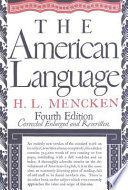 The American language : an inquiry into the development of English in the United States /