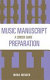 Music manuscript preparation : a concise guide /