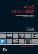 Atlas de la crisis : impactos socioeconómicos y territorios vulnerables en España /