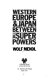 Western Europe & Japan between the superpowers /