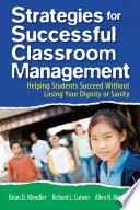 Strategies for successful classroom management : helping students succeed without losing your dignity or sanity /