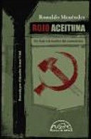 Rojo aceituna : un viaje a la sombra del comunismo /
