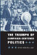 The triumph of campaign-centered politics /