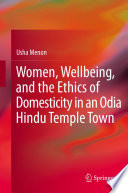 Women, wellbeing, and the ethics of domesticity in an Odia Hindu Temple Town