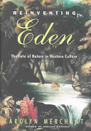 Reinventing Eden : the fate of nature in Western culture /