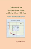 Understanding the elastic stress field around an elliptical hole in a thin plate (in the deformed configuration) /