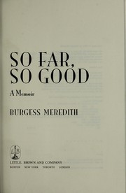 So far, so good : a memoir /