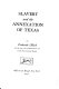 Slavery and the annexation of Texas.