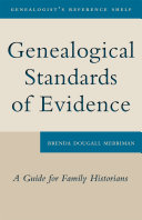 Genealogical standards of evidence : a guide for family historians /
