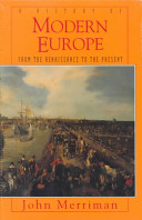 A history of modern Europe : from the Renaissance to the present /