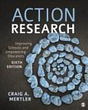 Action research : improving schools and empowering educators /