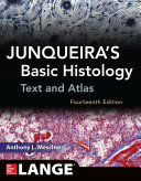 Junqueira's basic histology : text and atlas /