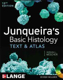 Junqueira's basic histology : text and atlas /