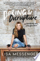 Daring & disruptive : unleashing the entrepreneur /