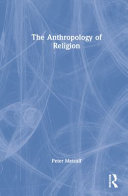 Anthropology of religion : and the worlds of the independent thinkers /