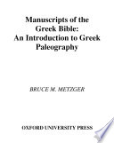 Manuscripts of the Greek Bible : an introduction to Greek palaeography /