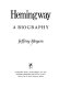 Hemingway : a biography /