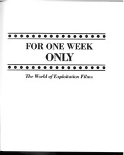 For one week only : "the world of exploitation films" /