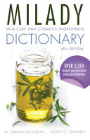 Milady skin care and cosmetic ingredients dictionary /