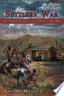 The Settlers' War : the Struggle for the Texas Frontier in the 1860s.